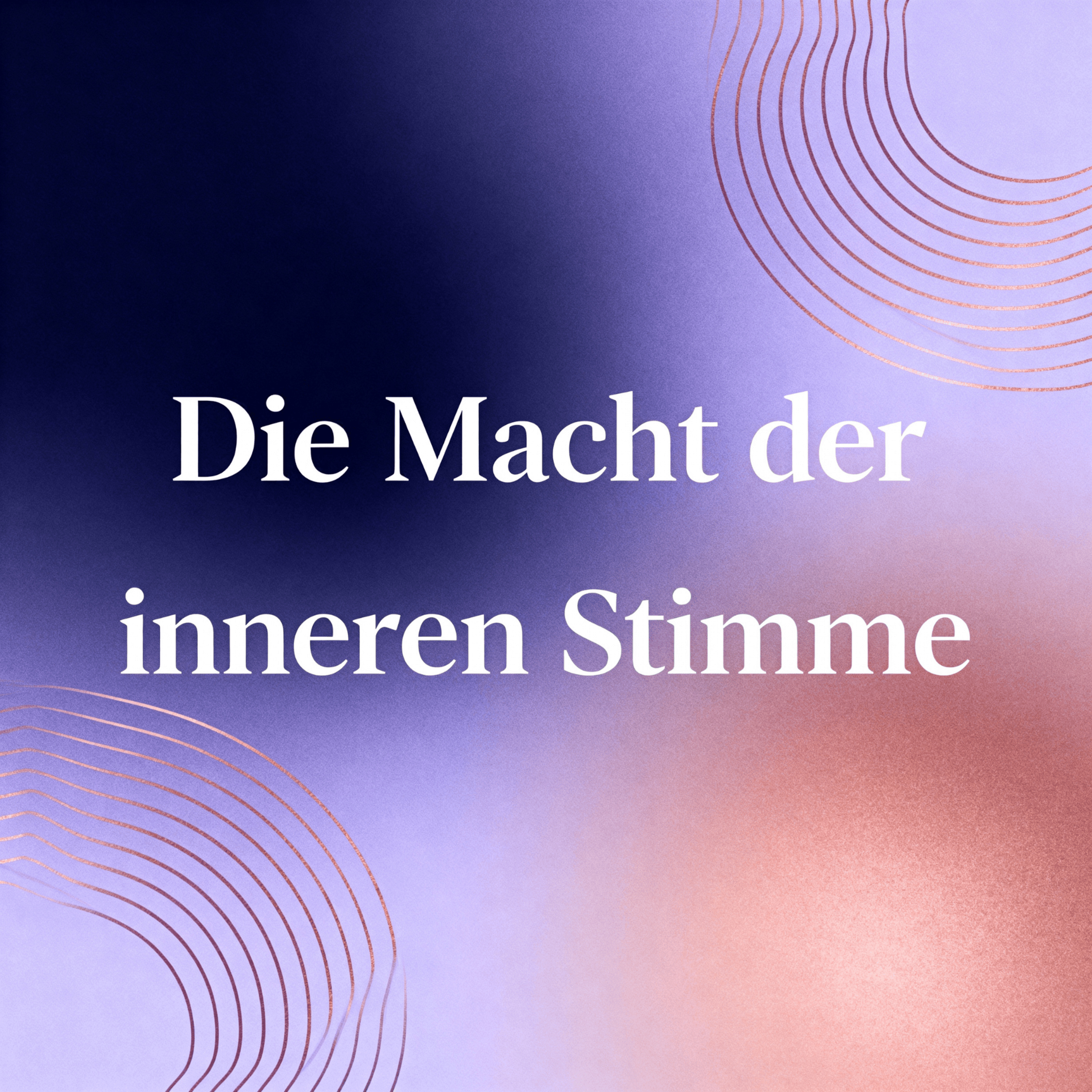 Artwork Die Macht der inneren Stimme