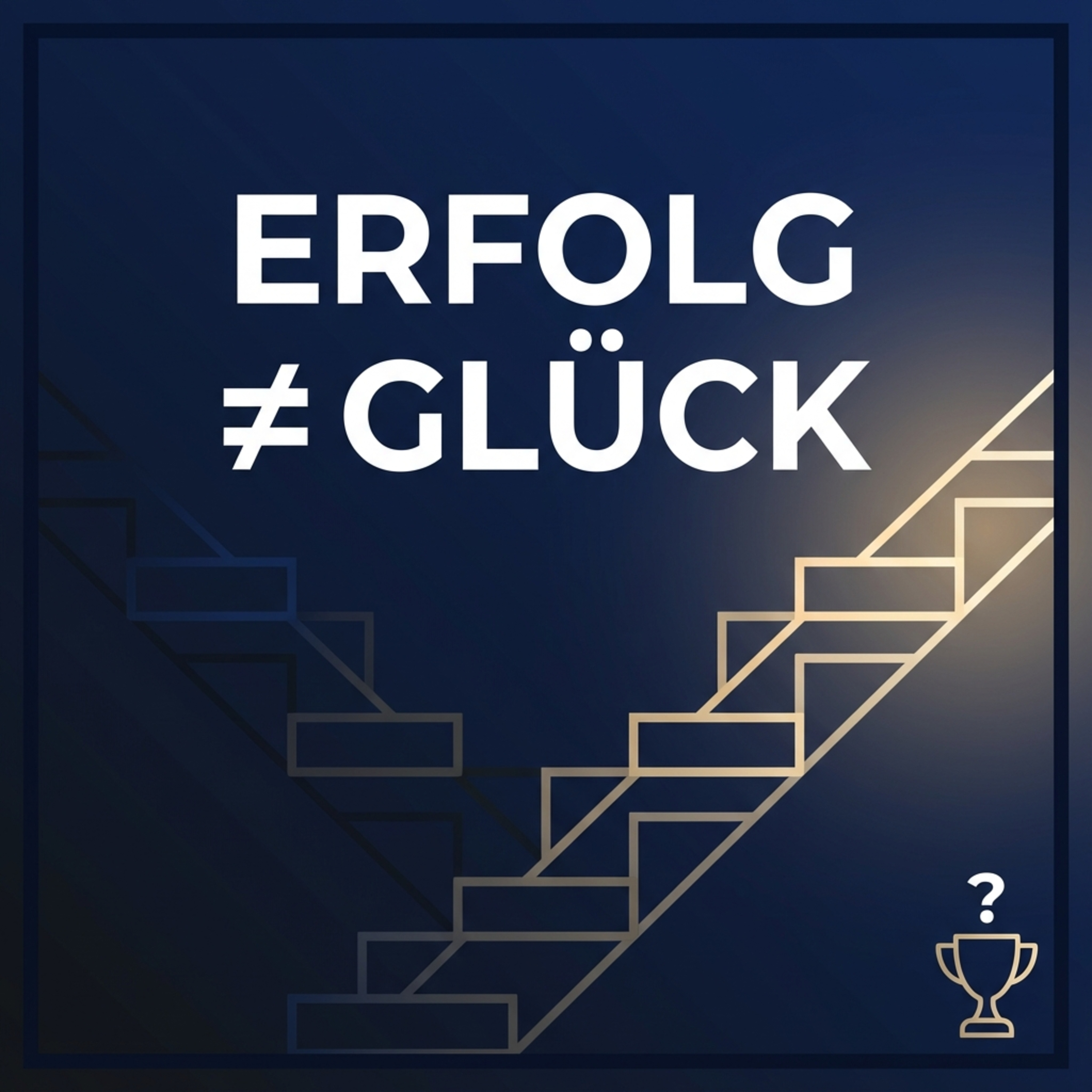 Artwork Warum Erfolg allein nicht glücklich macht – Karriere mit Folgen?